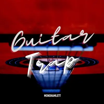 Monohamlett Guitar Trap WAV