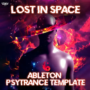 Infinity Audio Lost In Space - Ableton 11 Psy Trance Template