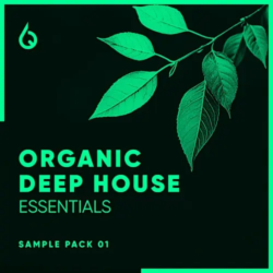 Freshly Squeezed Samples Organic Deep House Essentials WAV