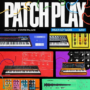 Synth Palace Patch Play Complete Bundle MULTIFORMAT
