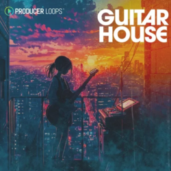 Producer Loops Guitar House MULTIFORMAT