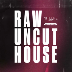 Nitelife Audio Raw Uncut House WAV