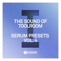 The Sound Of Toolroom - Serum Presets Vol. 4