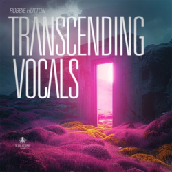 Transcending Vocals by Robbie Hutton WAV