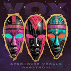 Vox Wagathoni: Afro House Vocals WAV