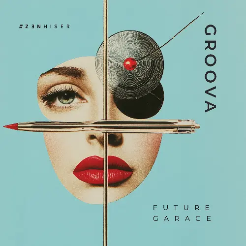 Zenhiser Groova - Future Garage WAV