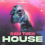 Banger Samples Raw Tech House WAV MIDI REX