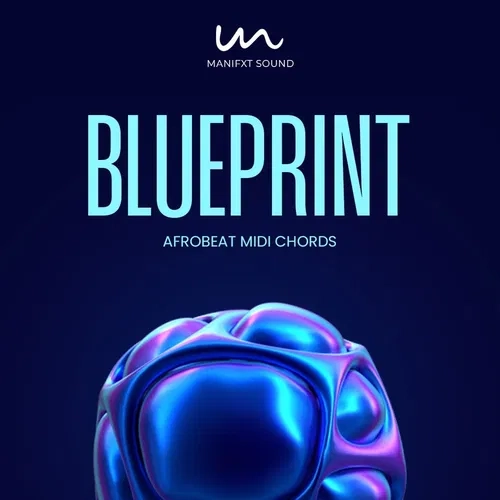 Manifxt Sound BLUEPRINT – Afrobeats MIDI Chord Pack
