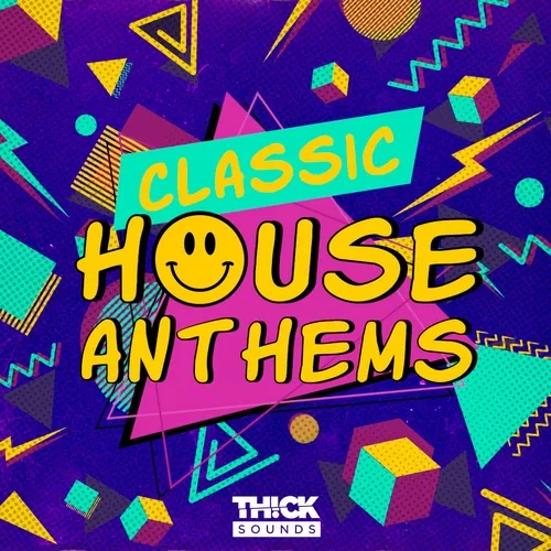 Thick Sounds Classic House Anthems MULTIFORMAT