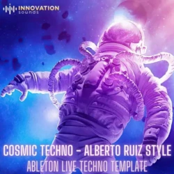 Innovation Sounds Cosmic Techno - Alberto Ruiz Style Ableton 11 Techno Template-FANTASTiC