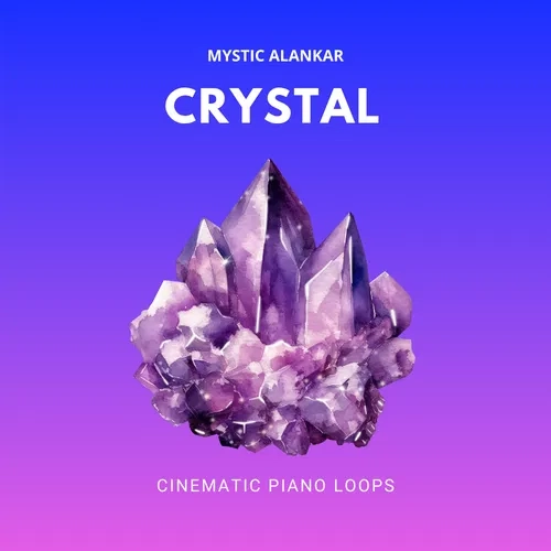 Mystic Alankar Crystal - Cinematic Piano Loops WAV MIDI