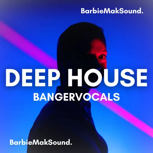 BarbieMakVocals Deep House Banger Vocal Sample Pack WAV
