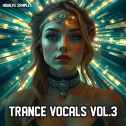 HighLife Samples Trance Vocals Vol 3 WAV