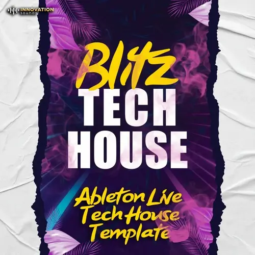 Innovation Sounds Blitz - Ableton 11 Tech House Template
