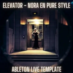 Innovation Sounds Elevator - Nora En Pure Style Ableton Template