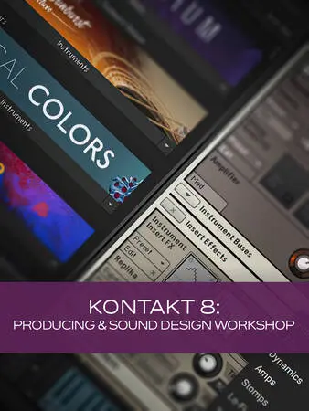 Groove3 Kontakt 8 Producing & Sound Design Workshop TUTORIAL