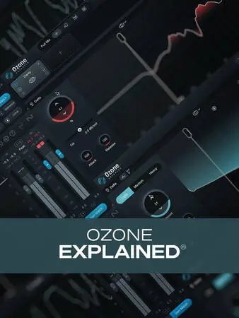Groove3 Ozone Explained TUTORIAL