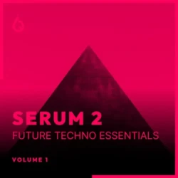 Freshly Squeezed Samples Serum 2 Future Techno Essentials Volume 1