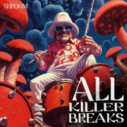 Shroom All Killer Breaks WAV