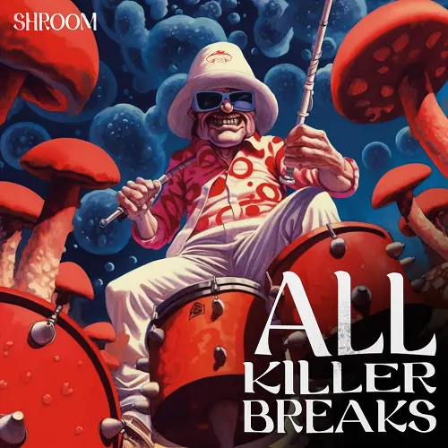Shroom All Killer Breaks WAV