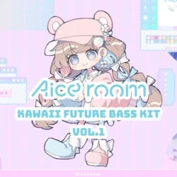 Aice Room Kawaii Future Bass Kit Vol.1 [WAV VITAL PRESETS]