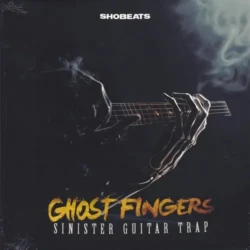Shobeats Ghost Fingers - Sinister Guitar Trap WAV MIDI