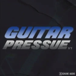 Highline Audio Guitar Pressure Volume 1 WAV