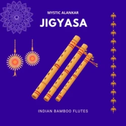Mystic Alankar Jigyasa - Indian Bamboo Flutes WAV