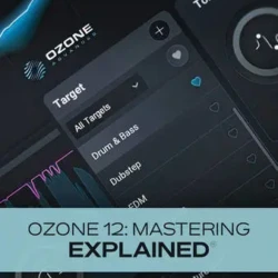 Groove3 Ozone 12 Mastering Explained TUTORIAL