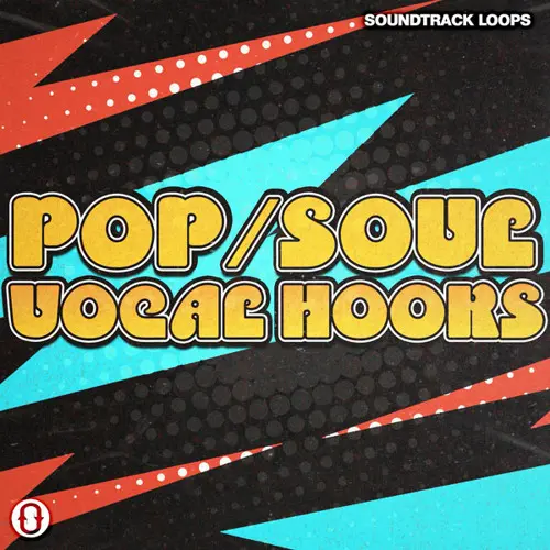 Soundtrack Loops Pop & Soul Vocal Hooks WAV AIFF
