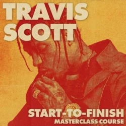Adieu Sounds Travis Scott Start-To-Finish Masterclass TUTORIAL