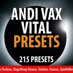 Andi Vax Andi Vax VITAL Bank - 215 Presets