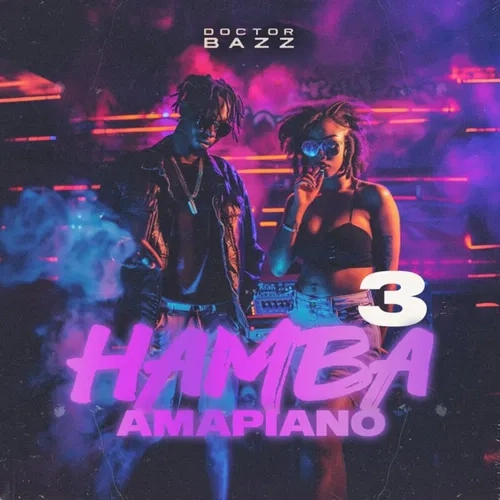 Doctor Bazz HAMBA Amapiano Vol 3 WAV MIDI