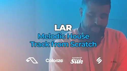 FaderPro LAR Melodic House Track From Scratch TUTORIAL