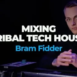 FaderPro Bram Fidder Mixing Tribal Tech House TUTORIAL