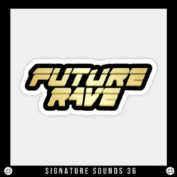Olly James Signature Sounds Vol.36: Future Rave WAV MIDI FLP