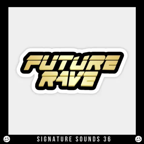 Olly James Signature Sounds Vol.36: Future Rave WAV MIDI FLP
