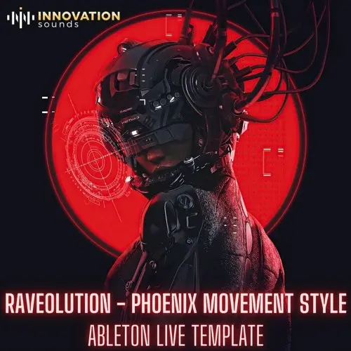 Innovation Sounds Raveolution - Phoenix Movement Style Ableton 11 Techno Template
