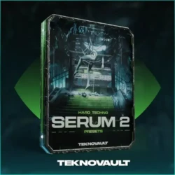 Teknovault Serum 2 Hard Techno Presets (Vol. 1)