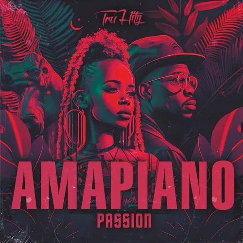 Tru Hitz Amapiano Passion WAV MIDI FLP