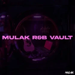SamplesByMULAK The MULAK R&B Vault WAV MIDI TUTORIAL