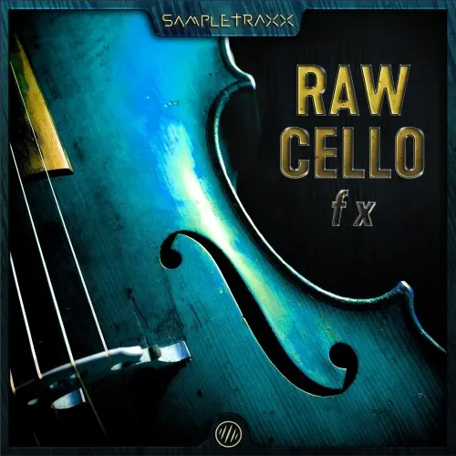 SampleTraxx Raw Cello FX WAV KONTAKT