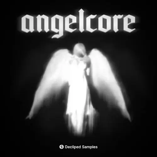 Decliped Samples Angelcore [WAV SERUM PRESETS 2]