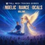 Equinox Sounds Full Midi Tracks Series: Angelic Trance Vocals Vol.1 MIDI