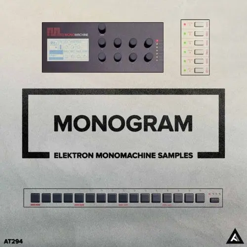 AT294 Monogram // Monomachine Samples WAV