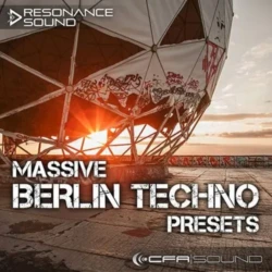 Resonance Sound CFA-Sound: Massive Berlin Techno Presets