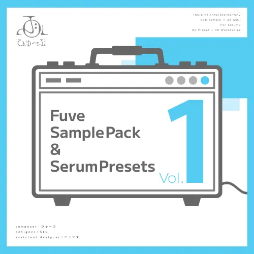 ひゅ~ぶ Sample Pack & Serum Presets Vol.1