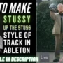 Valen How To Make Track Like Chris Stussy (UpTheStuss style) in Ableton