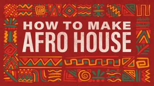 Sonic Academy How To Make Afro House with Sensho TUTORIAL