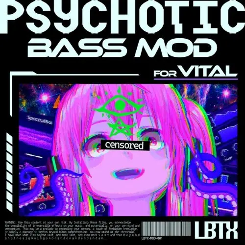 LOBOTIX LBTX Psychotic Bass Mod For VITAL